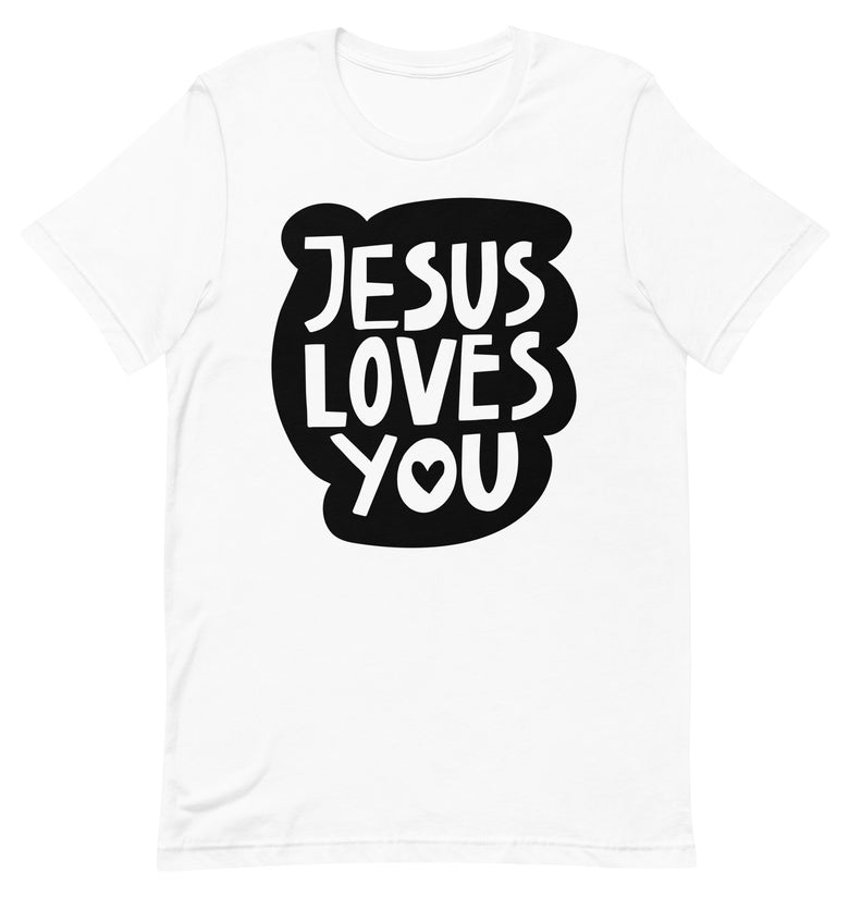 Jesus Loves You - Unisex t-shirt
